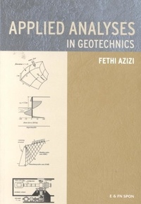 Fethi Azizi - Applied Analyses In Geotechnics.