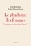 Le jihadisme des femmes. Pourquoi ont-elles choisi Daech ?