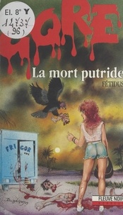  Fetidus et Alain Garsault - La mort putride.
