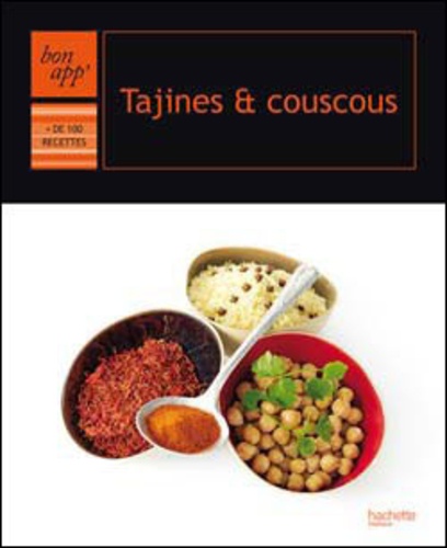 Fettouma Benkirane et Ghislaine Danan-Bénady - Tajines & couscous.
