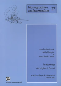 Le tournage, des origines à l'an Mil