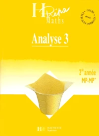 Analyse 2eme Annee Mp-Mp*. Volume 3, Analyse Fonctionnelle Et Equations Differentielles