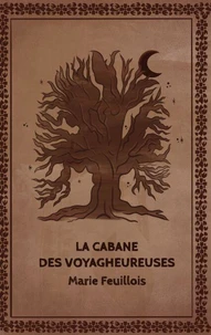 La cabane des voyagheureuses