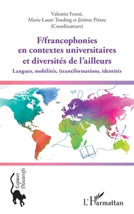 Francophonies en contextes universitaires et diversités de l’ailleurs