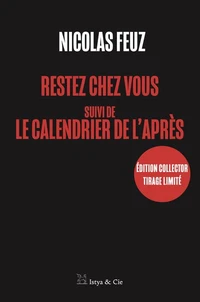 Restez chez vous suivi de Le calendrier de l'après