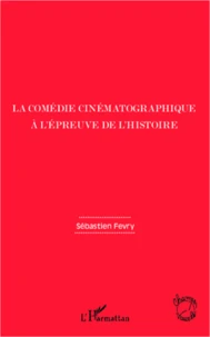 La comédie cinématographique à l'épreuve de l'histoire