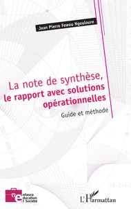 La note de synthèse, le rapport avec solutions opérationnelles