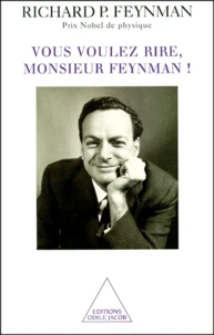 Vous Voulez Rire, Monsieur Feynman ! Entretiens Avec Ralph Leighton