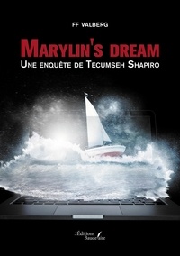 FF Valberg - Marylin's Dream - Une enquête de Tecumseh Shapiro.
