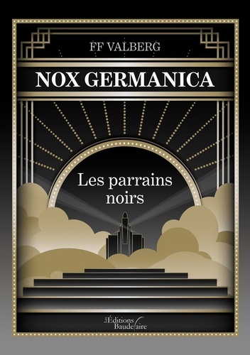 Nox Germanica - Les parrains noirs