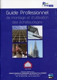  FFB - Guide professionnel de montage et d'utilisation des échafaudages.