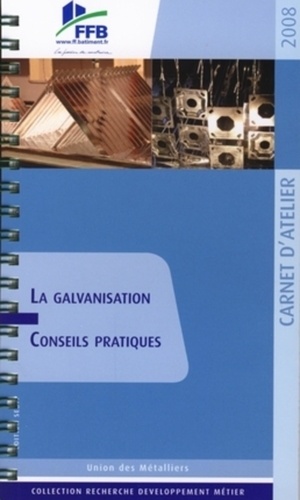  FFB - La galvanisation - Conseils pratiques.