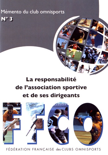  FFCO - La responsabilité de l'association sportive et de ses dirigeants.