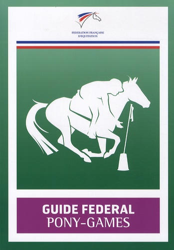  FFE - Guide fédéral Pony-Games.