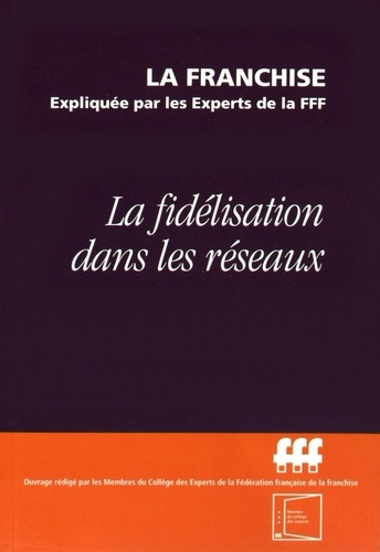  FFF - La fidélisation dans les réseaux.