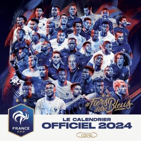Le calendrier officiel de l'équipe de France  Edition 2024