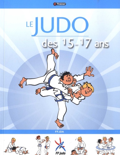  FFJDA - Le judo des 15-17 ans.