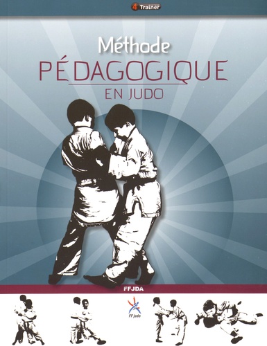  FFJDA - Méthode pédagogique en judo.