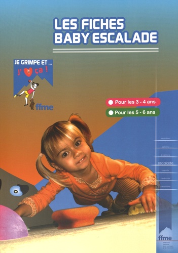  FFME - Les Fiches Baby Escalade.