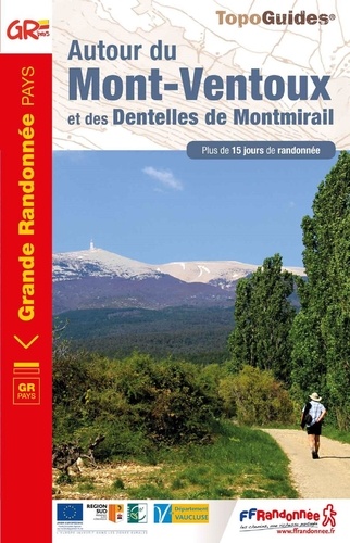 Autour du Mont-Ventoux et des dentelles de Montmirail. Plus de 15 jours de randonnée