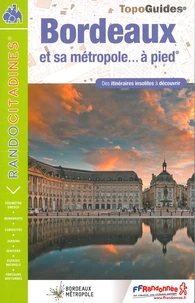 Bordeaux et sa métropole... à pied