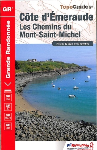  FFRandonnée - Côte d'Emeraude, les chemins du Mont-Saint-Michel - Plus de 30 jours de randonnée.