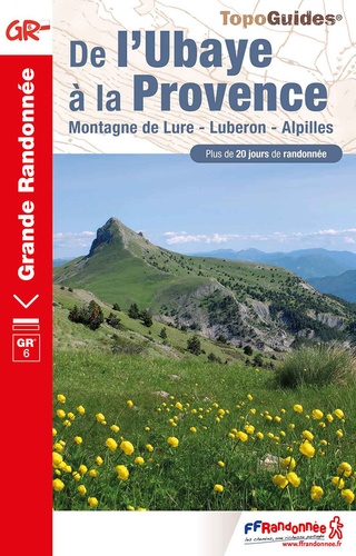De l'Ubaye à la Provence. Montagne de Lure, Luberon, Alpilles