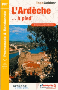 LArdèche à pied - 46 promenades et randonnées.pdf