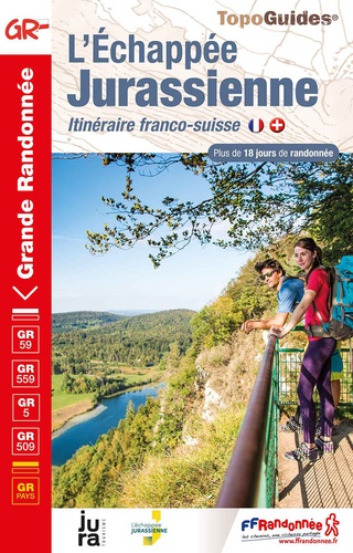 L'Echappée Jurassienne. Itinéraire franco-suisse. Plus de 18 jours de randonnée  Edition 2023