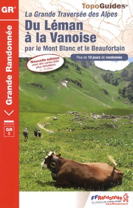  FFRandonnée - La grande traversée des Alpes du Leman à la Vanoise par le Mont Blanc et le Beaufortain - Plus de 10 jours de randonnée.