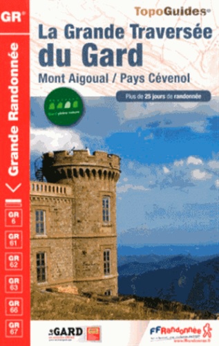  FFRandonnée - La Grande Traversée du Gard - Mont Aigoual / Pays Cévenol.