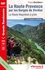La Haute Provence par les Gorges du Verdon. La Route Napoléon à pied. Plus de 25 jours de randonnée 5e édition