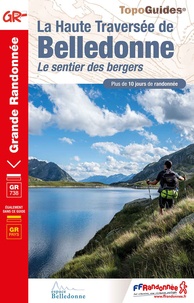 FFRandonnée - La Haute Traversée de Belledonne - Le sentier des bergers.