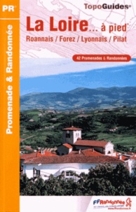 La Loire à pied - 42 promenades & randonnées.pdf