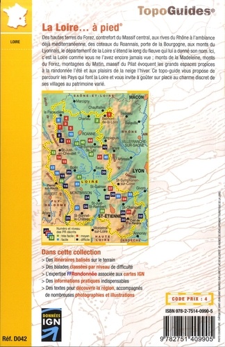 La Loire... à pied. Roannais, Forez, Lyonnais, Pilat. 45 promenades et randonnées. 45 circuits dont 9 adaptés à la marche nordique 5e édition
