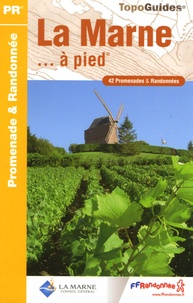 La Marne à pied - 42 Promenades et randonnées.pdf