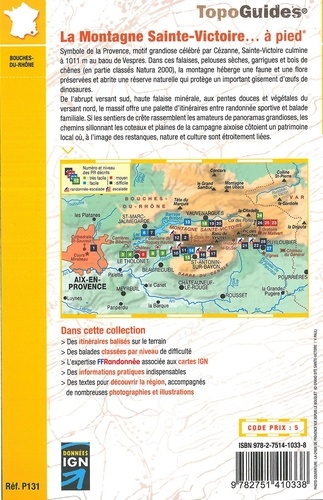 La montagne Sainte-Victoire... à pied. Grand site de France. 28 circuits dont 7 adaptés à la marche nordique