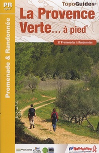 La Provence verte... à pied - 27 promenades & randonnées.pdf