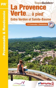  FFRandonnée - La Provence verte... à pied - Entre Verdon et Sainte-Baume.