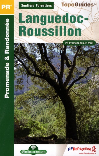  FFRandonnée - Languedoc-Roussillon - 23 promenades en forêt.