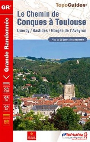  FFRandonnée - Le chemin de Conques à Toulouse - Quercy, Bastides, Gorges de l'Aveyron. Plus de 25 jours de randonnée.