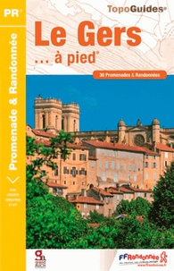 Le Gers à pied - 30 promenades & randonnées.pdf