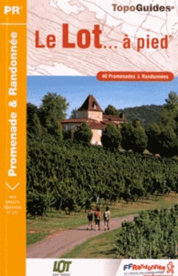Le Lot à pied - 40 promenades & randonnées.pdf