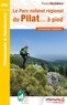  FFRandonnée - Le Parc naturel régional du Pilat... à pied - 22 promenades & randonnées.