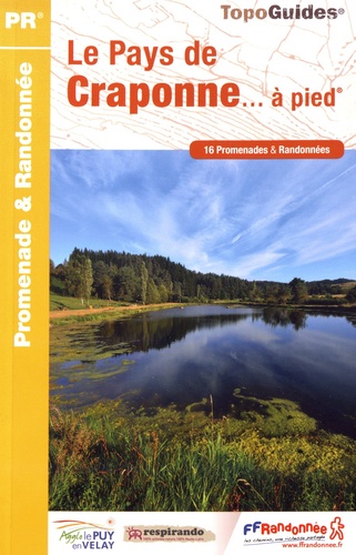 Le Pays de Craponne... à pied. 16 promenades & randonnées 2e édition