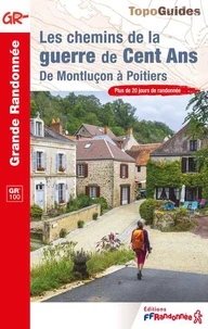 Les chemins de la guerre de Cent Ans