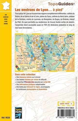 Les environs de Lyon... à pied. Randonnées accessibles en TER. 43 promenades & randonnées 3e édition