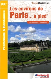 Les environs de Paris... à pied