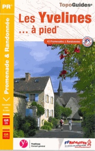 Les Yvelines à pied - 43 promenades & randonnées.pdf