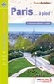  FFRandonnée - Paris... à pied - Une découverte originale de la capitale.